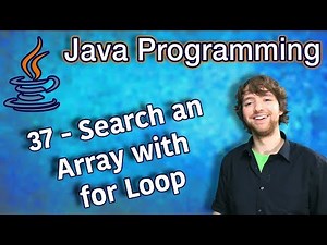 Java Programming Tutorial 37 - Search an Array with for Loop