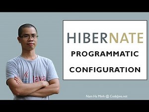 How to use Hibernate Programmatic Configuration
