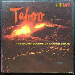 The Arthur Lyman Group - Taboo, The Exotic Sounds Of Arthur Lyman