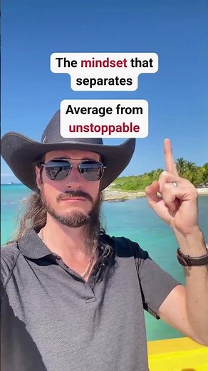 The Mindset That Makes Entrepreneurs Unstoppable