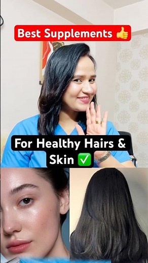 Best Supplements For Healthy Hairs & Skin | #skincare #doctorrajni #haircare #supplements #explore