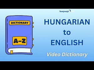 Hungarian to English Video Dictionary - Learn over 180 common Hungarian words (+ audio & pictures)