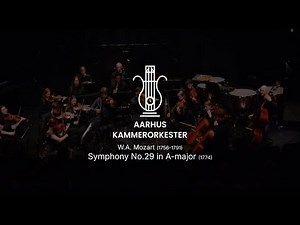 W. A. Mozart: Symphony No.29 in A-major