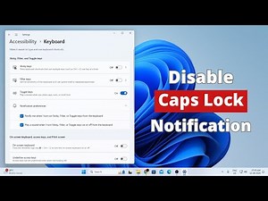 How to Disable Caps Lock Notification on Windows 11