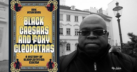 Odie Henderson with Black Caesars And Foxy Cleopatras - A History of Blaxploitation Cinema