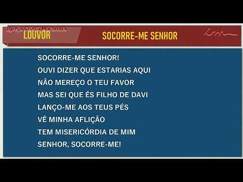 LOUVOR - SOCORRE-ME SENHOR! - ICM