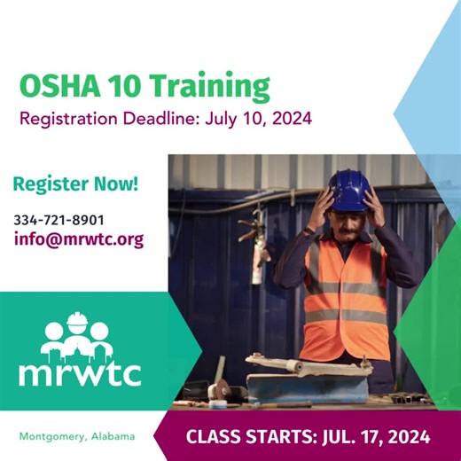 34 reactions · 12 shares | MRWTC is offering a no-cost OSHA 10 Training Class. July 17 - 18, 2024 8:00 AM - 1:00 PM 15 Technology Ct. Montgomery, AL 36116 Registration deadline – July 10, 2024 This training is for business clients only. For more details & to register, please visit mrwtc.org/events/ or contact us by phone at 334.721.8901. | AIDT | Facebook