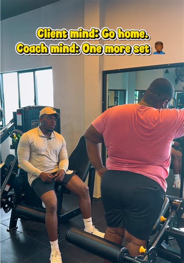 Client mind: Go home. Coach mind: One more set🤦🏾‍♂️🤣
