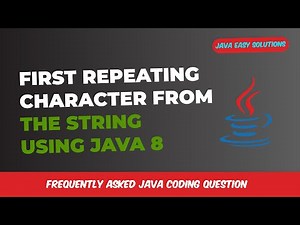 Find First Repeating Character From The String Using Java 8 | Stream API | Interview java Coding