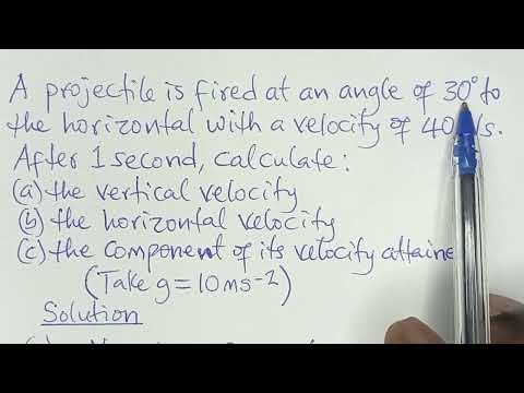 Physics || Motion || Projectiles || Vertical & Horizontal Velocity