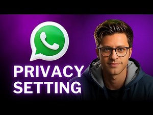 How I Change WhatsApp Privacy Settings?