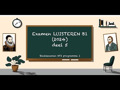 Examen LUISTEREN B1 2024 (deel 5) - STAATSEXAMEN NT2 programma I
