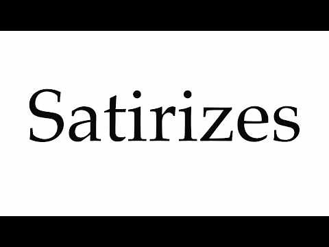How to Pronounce Satirizes