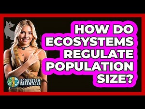 How Do Ecosystems Regulate Population Size?