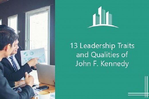 13 Leadership Traits and Qualities of John F. Kennedy | Melbado