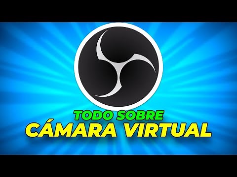 Como usar CAMARA VIRTUAL de OBS STUDIO