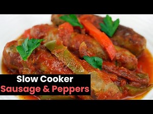 Hearty Slow Cooker Sausage & Peppers