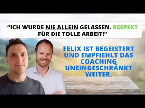 "Ein großes Lob an das ganze Team" - Felix empfiehlt das Coaching klar weiter