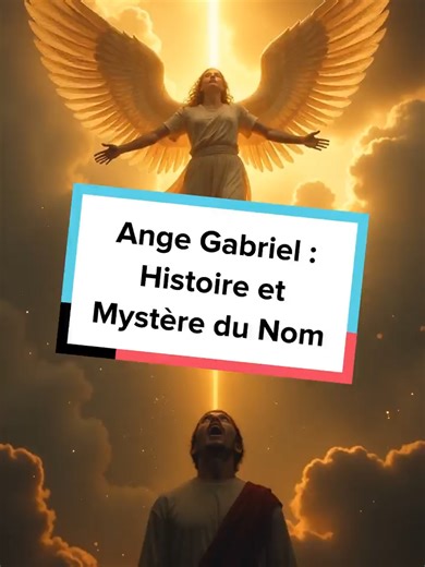 Ange Gabriel Histoire et Mystère du Nom