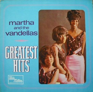 Martha Reeves And The Vandellas - Greatest Hits