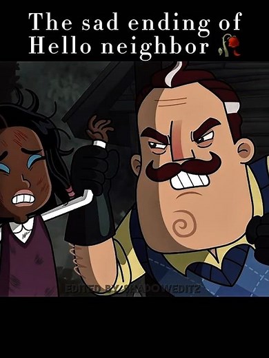 The sad ending of hello neighbor 🥀 #helloneighbor #edits