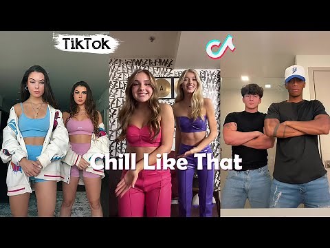 Chill Like That ~NEW Dance TikTok Compilation Part 2