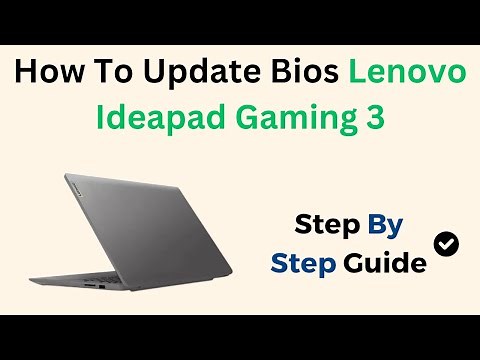 How to Update BIOS on Lenovo IdeaPad Gaming 3 (Step-by-Step Safe Update Guide for Windows)