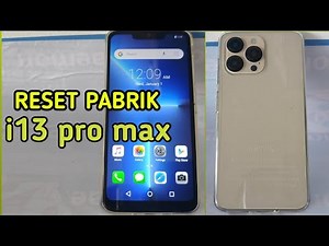RESET PABRIK I13 PRO MAX