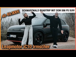 Leapmotor iC10 Irmscher (2026) Schwarzwald Roadtrip mit dem 598 PS SUV! Fahrbericht | Review | AWD