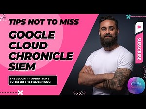 Google Cloud Chronicle SIEM: Everything You Need to Know Before Implementing It