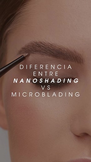 Nanoshading vs Microblading: ¿Cuál elegir?