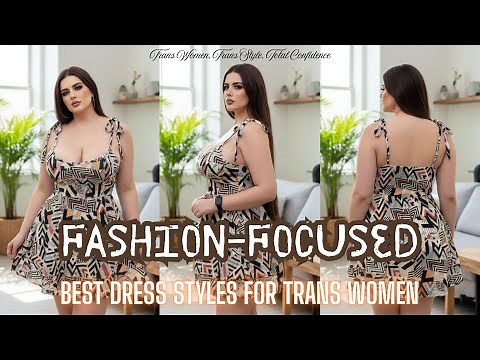 Best Dress Styles for Trans Women👗✨| Flattering, Feminine & Confidence-Boosting 🏳️‍⚧️ #TransFashion