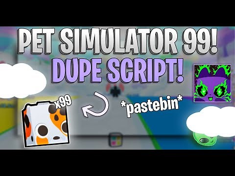 [UPDATE 7 👽] Pet Simulator 99! New Dupe Script! l Works For Mobile! l *PASTEBIN2024*
