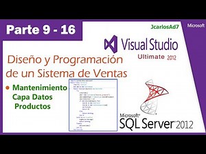 Sistema de Ventas en Visual Studio 2010 y SqlServer 2008 (9-16) Mantenimiento capa datos de producto