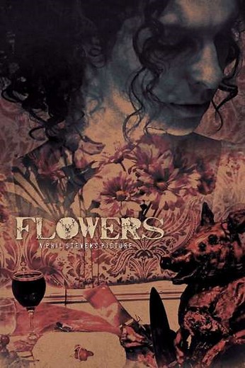 Flowers (2015) - Movie