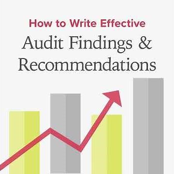 How to Write Effective Audit Findings and Recommendations