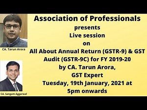 All About Annual Return (GSTR-9) & GST Audit (GSTR-9C) for FY 2019-20 by CA. Tarun Arora, GST Expert