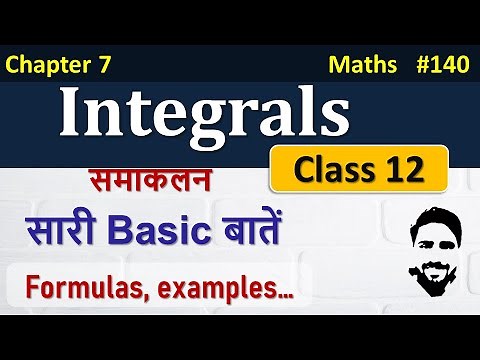 Introduction to Integration Class 12 | Integrals Class 12 | Class 12 Maths Chapter 7 | NCERT