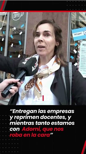“ENTREGAN LAS EMPRESAS Y REPRIMEN DOCENTES, MIENTRAS ADORNI NOS ROBA EN LA CARA”