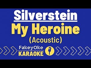 Silverstein - My Heroine (Acoustic) [Karaoke]