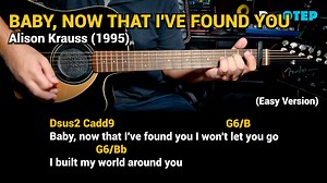 40K views · 1.1K reactions | Baby Now That I've Found You - Alison Krauss (Easy Guitar Chords Tutorial with Lyrics) | Doc OTEP Studio | Facebook