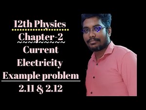 12th Physics | Ln-2 | Example Problem | 2.11 & 2.12