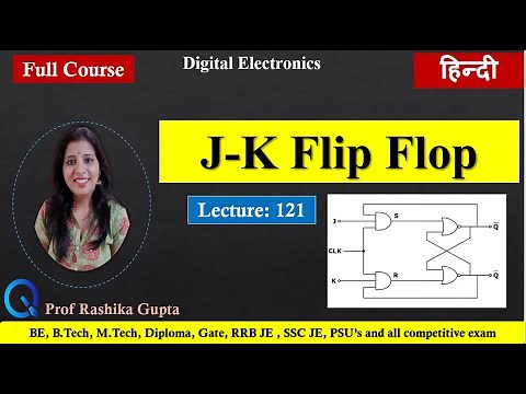 #121 JK Flip-Flop Simplified: Step-by-Step Explanation and Design (Hindi)