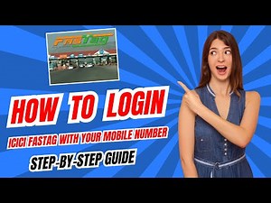 How to Login ICICI FASTag with Your Mobile Number ? | Step-by-Step Guide