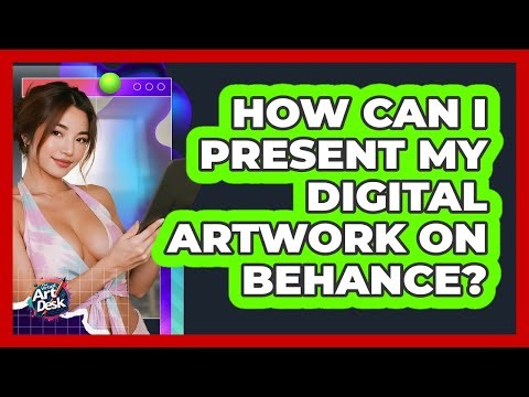 How Can I Present My Digital Artwork On Behance?