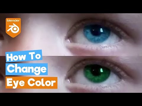Blender Tutorial: (VFX) How to Change Eye Colors