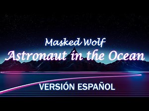 Masked Wolf - Astronaut In The Ocean | Cover Español
