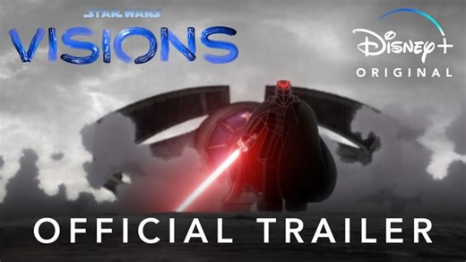 Official Trailer - Star Wars: Visions Volume 1 - Star Wars: Visions