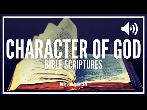 Bible Verses About The Character Of God | What The Bible Reveals About God's Divine Character