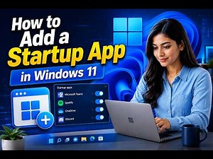 How to Add a Startup App in Windows 11